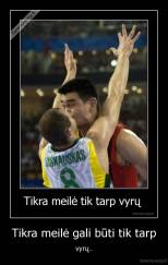 Tikra meilė gali būti tik tarp - vyrų..