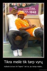 Tikra meilė tik tarp vyrų - Kažkada tai buvo tik "bajeris"  bet tai  jau tampa realybe...