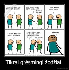 Tikrai grėsmingi žodžiai: - 