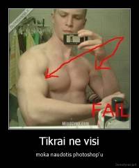 Tikrai ne visi - moka naudotis photoshop'u