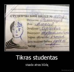 Tikras studentas - visada atras būdą
