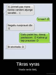 Tikras vyras - Visada randa išeitį.