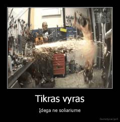 Tikras vyras - Įdega ne soliariume