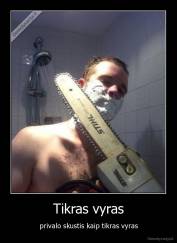 Tikras vyras - privalo skustis kaip tikras vyras