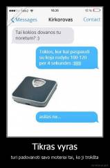 Tikras vyras - turi padovanoti savo moteriai tai, ko ji trokšta