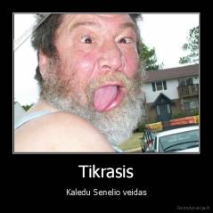 Tikrasis - Kaledu Senelio veidas