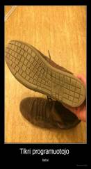 Tikri programuotojo  - batai