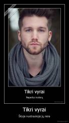 Tikri vyrai - Šitoje nuotraukoje jų nėra