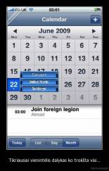 Tikriausiai vienintėlis dalykas ko trokšta visi... - 