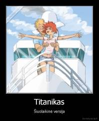 Titanikas - Šiuolaikinė versija