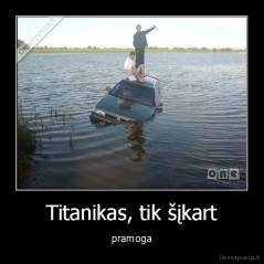 Titanikas, tik šįkart - pramoga