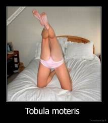 Tobula moteris  - 