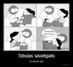 Tobulas savaitgalis - Jis atrodo taip