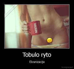 Tobulo ryto - Ekranizacija