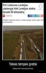 Tokiais tempais greitai - Baltijos Kelio rekordą pamušime