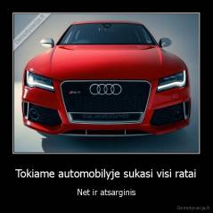 Tokiame automobilyje sukasi visi ratai - Net ir atsarginis