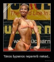 Tokios šypsenos nepamirši niekad.. - 