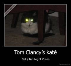 Tom Clancy’s katė - Net ji turi Night Vision