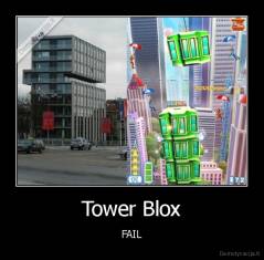 Tower Blox - FAIL
