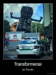 Transformeriai - jau Žemėje