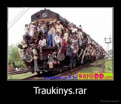 Traukinys.rar - 