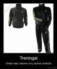 Treningai - Greitai taps Lietuvos vyrų tautiniu drabužiu