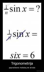 Trigonometrija - paprastesnis mokslas,nei atrodo