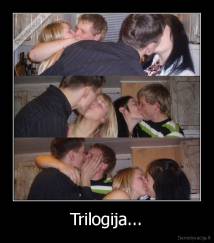 Trilogija... - 