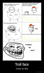 Troll face - Visada ras išeitį