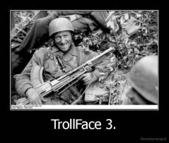 TrollFace 3. - 