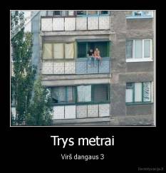 Trys metrai - Virš dangaus 3