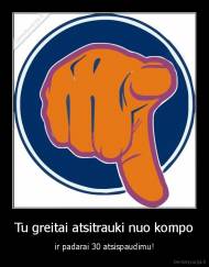 Tu greitai atsitrauki nuo kompo - ir padarai 30 atsispaudimu!