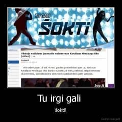Tu irgi gali  - šokti!