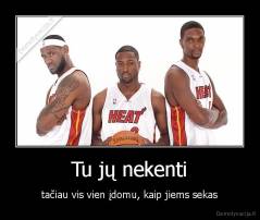 Tu jų nekenti - tačiau vis vien įdomu, kaip jiems sekas