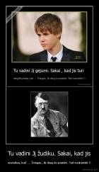 Tu vadini Jį žudiku. Sakai, kad jis - nesveikas, kad .... Žmogau, Jis daug ko pasiekė. Tad nusiramink !!