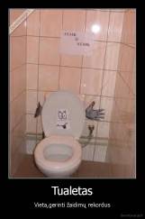 Tualetas - Vieta,gerinti žaidimų rekordus