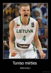 Tuniso mirties  - Kaltininkas !