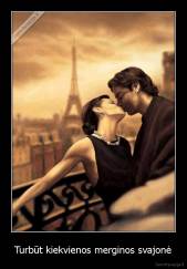 Turbūt kiekvienos merginos svajonė - 