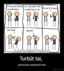 Turbūt tai,  - geriausias pasiteisinimas