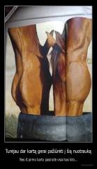 Turėjau dar kartą gerai pažiūrėti į šią nuotrauką - Nes iš pirmo karto pasirodė visai kas kito...