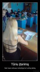 Tūriu įtarimą - Kad mano sūnaus mokytoja turi antrą darbą