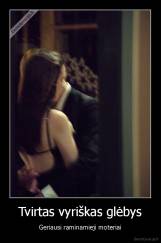 Tvirtas vyriškas glėbys - Geriausi raminamieji moteriai