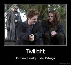 Twilight - Dvidešimt šeštoji dalis. Pabaiga
