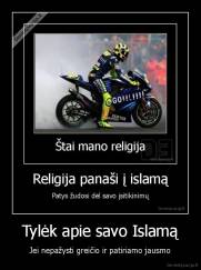 Tylėk apie savo Islamą - Jei nepažysti greičio ir patiriamo jausmo