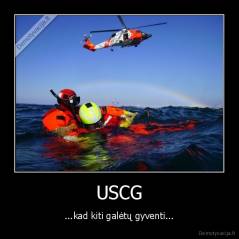 USCG - ...kad kiti galėtų gyventi...