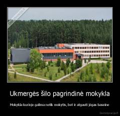 Ukmergės šilo pagrindinė mokykla - Mokykla kurioje galima netik mokytis, bet ir atgauti jėgas baseine