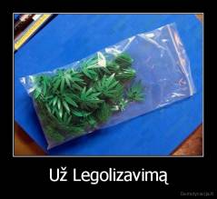 Už Legolizavimą - 