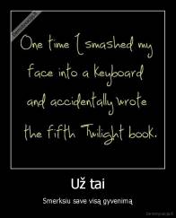 Už tai - Smerksiu save visą gyvenimą