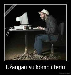 Užaugau su kompiuteriu - 