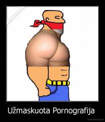 Užmaskuota Pornografija  - 